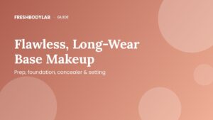 How to Apply Flawless, Long-Wear Base Makeup That Lasts All Day